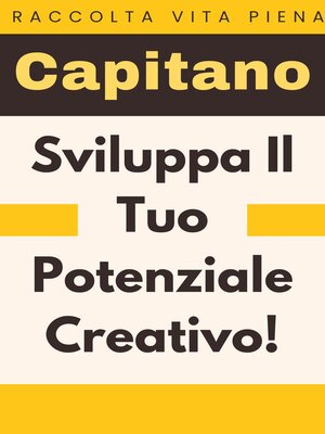 cover image of Sviluppa Il Tuo Potenziale Creativo!